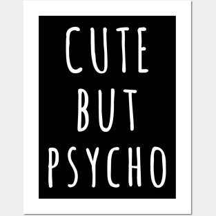 Cute but Psycho Cool Text Posters and Art